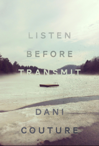 Listen Before Transmit, Dani Couture